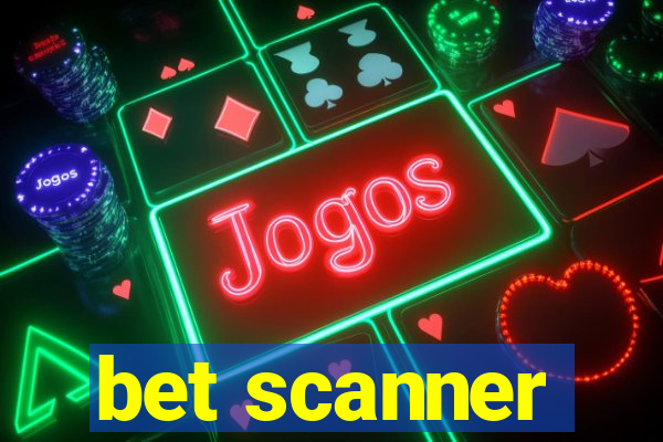 bet scanner